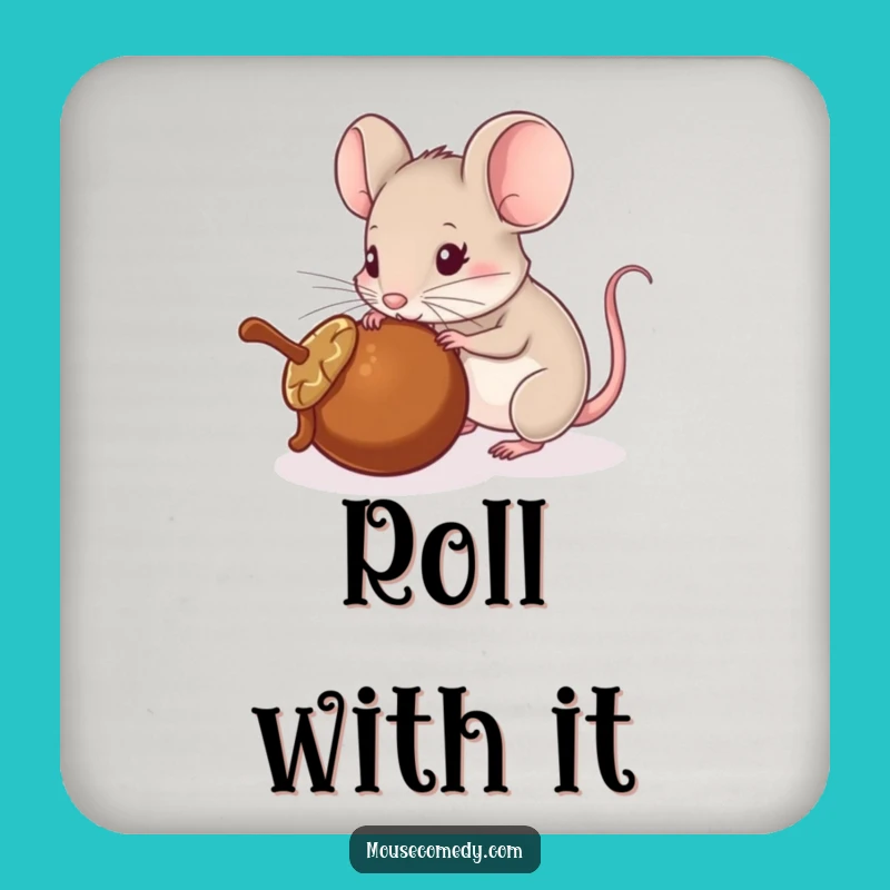 Funny Mouse Coaster: Acorn Pusher - Protect Surfaces Gift!
