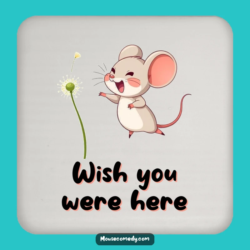Funny Dandelion Wish Coaster - Joyful Mouse Protection Gift