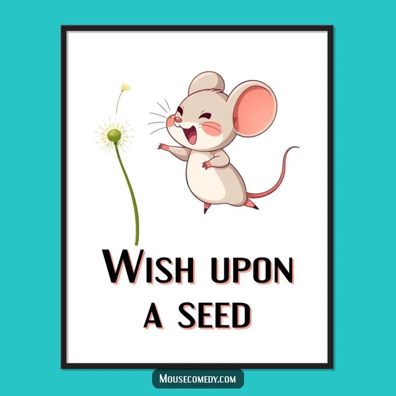 Funny Dandelion Dreams Poster - Joyful Mouse Leaping Art Gift