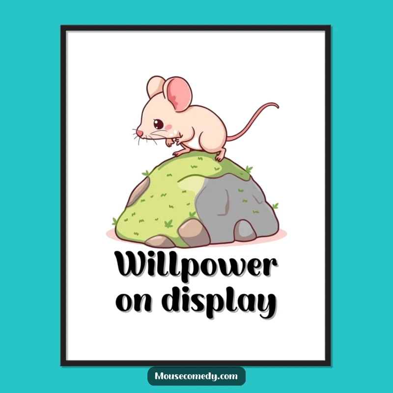 Funny Kawaii Mouse Poster: Determined Climber Art - Adorable Motivational Decor!