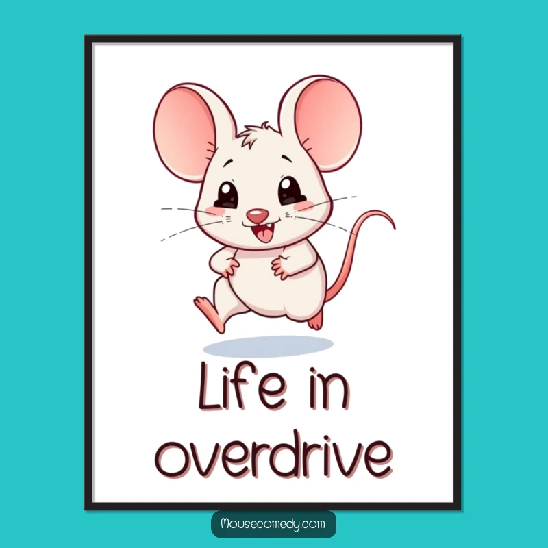 Funny Kawaii Mouse Poster: Joyful Scampering Speed Art - Adorable Wall Decor Gift!