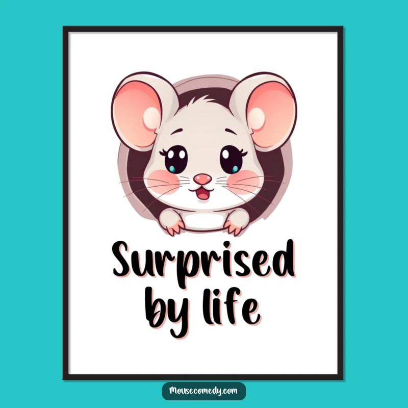Funny Kawaii Surprised Mouse Poster: Peeking Out, Relatable Wall Art