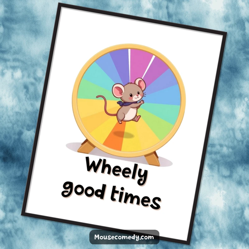 Funny Mouse Poster: A small mouse races on a massive, rainbow-colored hamster wheel, full of cheerful activity.