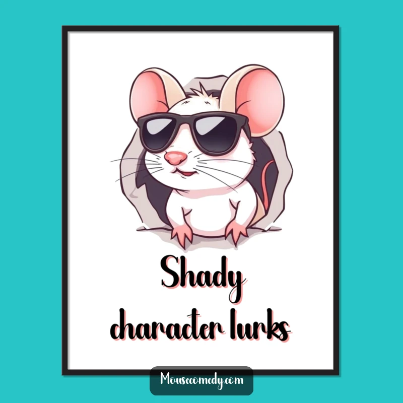 Funny Kawaii Mouse Sunglasses Poster: Cool Wall Art for a Humorous Space