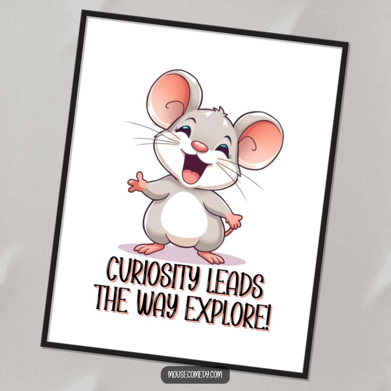 Funny free printable wall art featuring an excited mouse with a look of wonder, ready to discover the world around it.