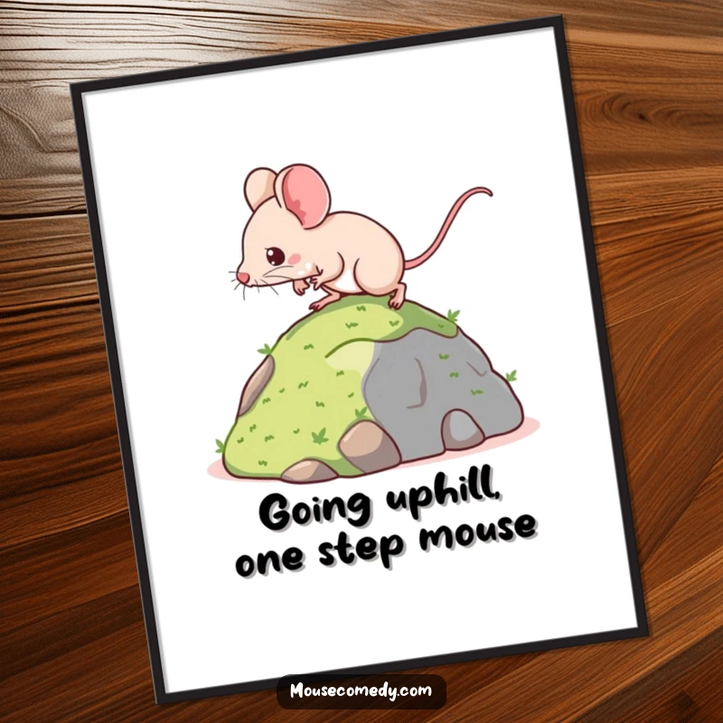 Funny Free Printable Wall Art: Cute kawaii mouse with big ears determinedly climbing a tiny hill.