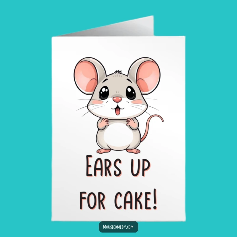 Free Printable Birthday Card: Surprised Mouse Ears Up Funny Downloadable Gift