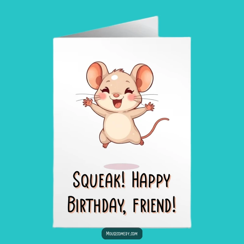 Free Printable Birthday Card: Joyful Mouse Leaping, Funny Tiny Gift
