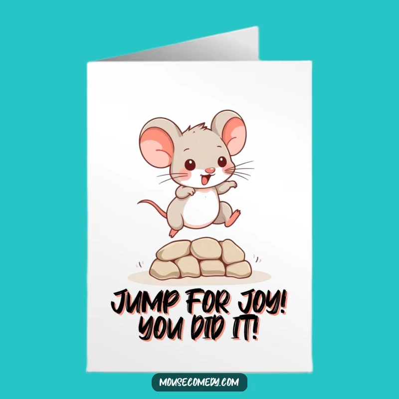 Free Printable Congrats Card: Mouse's Leap, Hilarious Downloadable Achievement Gift