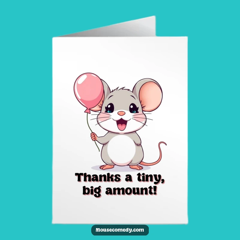 Free Printable Thank You Card: Surprised Mouse Balloon - Funny Downloadable