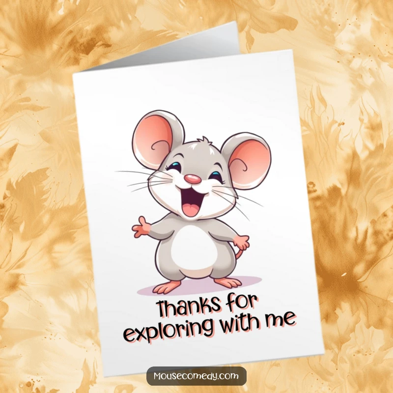 Funny free printable thank you card showing an excited mouse embarking on an adventure, expressing gratitude for shared experiences.