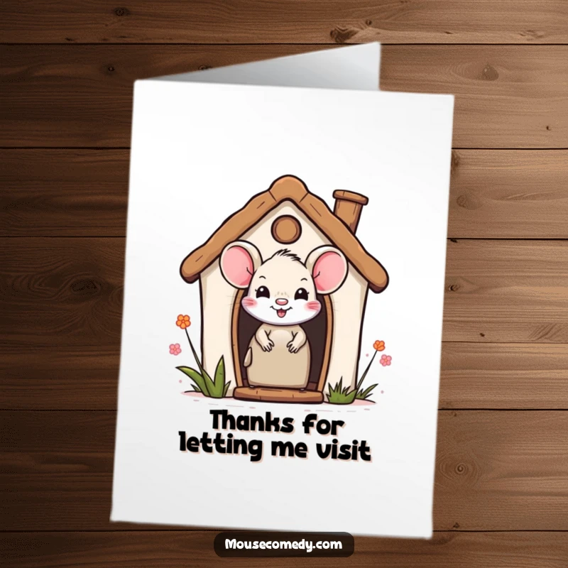 Funny Free Printable Thank You Card: A smiling mouse playfully peeking out from a miniature house, full of thanks.
