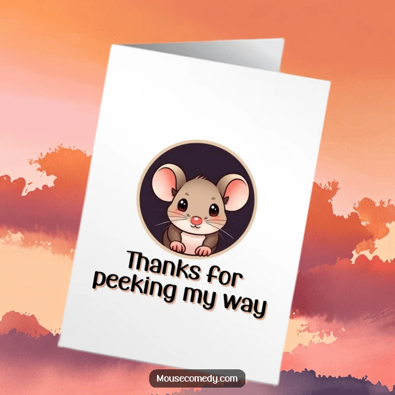 Funny Free Printable Thank You Card: A curious little mouse peeks out from its round hole, conveying thanks.
