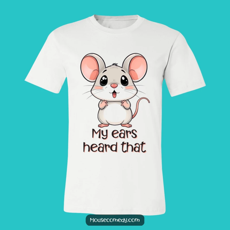 Funny Surprised Mouse T-Shirt, Hilarious Gift for Anyone Who Jumps Scared