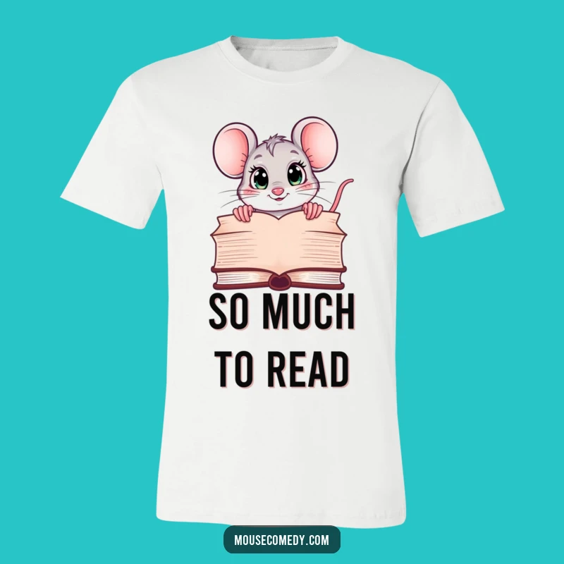 Funny Kawaii Mouse T-Shirt: Curious Reader Tee - Cute Bookish Gift!
